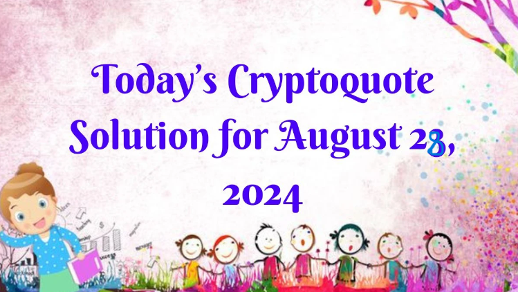 Today’s Cryptoquote: Decoding the Cryptic Puzzle of Famous Quotations Today's Cryptoquote: Decoding the Cryptic Puzzle of Famous Quotations